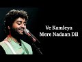 Ve Kamleya (Lyrics) Arijit Singh & Shreya Ghoshal | Ranveer, Alia | Rocky Aur Rani Ki Prem Kahani |