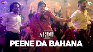 Peene Da Bahana - Ardh | Rajpal Yadav & Rubina Dilaik | Shree D, Kuwar Virk | Palaash Muchhal | ZEE5