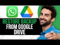 How to Restore WhatsApp Backup from Google Drive | full guide