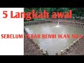 PERSIAPAN KOLAM TANAH-LANGKAH AWAL TEBAR BENIH IKAN NILA