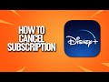 How To Cancel Subscription In Disney Plus Tutorial