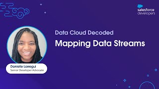 Mapping Data Streams | Data Cloud Decoded