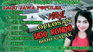 Download Mp3 DANGDUT ORGEN TUNGGAL TERBARU LAGU JAWA POPULER //OPLOSAN//SIDO RONDO