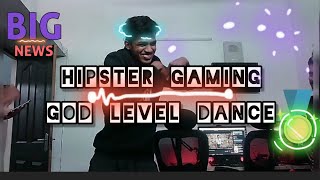 Hipster gaming god level dance full😍 / @hipstergaming