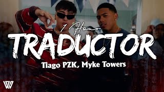 [1 Hour] Tiago PZK, Myke Towers - Traductor (Letra/Lyrics) Loop 1 Hour