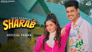 Sharab (Official Teaser) Ndee Kundu | Ashu Twinkle | Nandani Sharma | Haryanvi Song | Rel 8th Jan