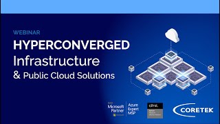 Hyperconverged Infrastructure & Public Cloud Solutions Webinar