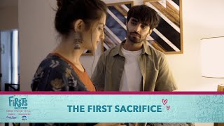 Dice Media | Firsts Season 6 | Web Series | Part 2 | The First Sacrifice