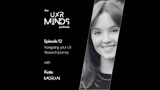 Navigating your UX Research Journey ft Kate Moran, Nielsen Norman Group