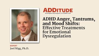 ADHD Anger, Tantrums, and Mood Shifts: Effective Treatments for Emotional Dysregulation (Nigg, Ph.D)