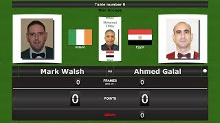 Snooker Men Groups : Mark Walsh vs Ahmed Galal