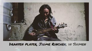 Dranyen player in Shimen