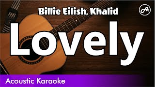 Billie Eilish, Khalid - Lovely (karaoke acoustic)