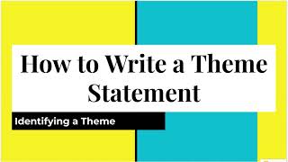 How to Write a Theme Statement