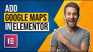 How To Add Google Maps In Elementor (Easy Guide)