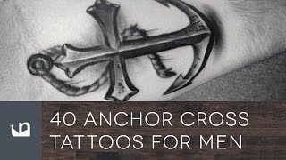 40 Anchor Cross Tattoos For Men