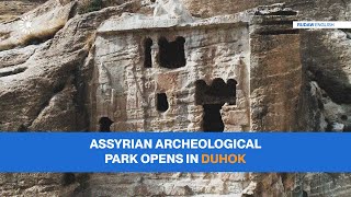 Archaeological Park With Assyrian King Sennacherib Opened In Duhok