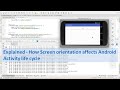 Screen Rotation in Android: Why Your Activity Restarts and How to Preserve State