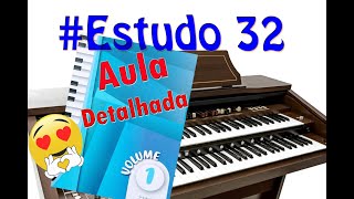 MÉTODO NOVO - ÓRGÃO ELETRÔNICO - ESTUDO 32 - VOLUME 1