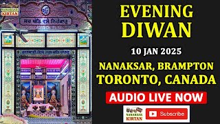 🔴 LIVE | BRAMPTON, TORONTO, CANADA | EVENING DIWAN | 10 JAN 2025 | NANAKSAR KIRTAN