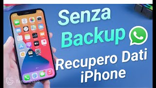 RECUPERARE I DATI WHATSAPP SENZA BACKUP ITUNES E iPHONE