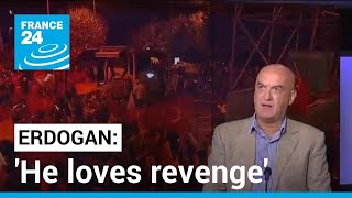 Turkey's Erdogan prevails in election test of his 20-year rule: 'He loves revenge' • FRANCE 24