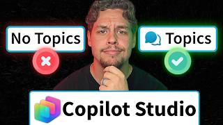 When You Should Use Topics in Copilot Studio (EXPLAINED)