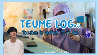 (Eng Sub) Teume Log #3 ✎; Teuday is perfect, it's the d-day - day - day!