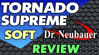 review Dr Neubauer TORNADO SUPREME SOFT test