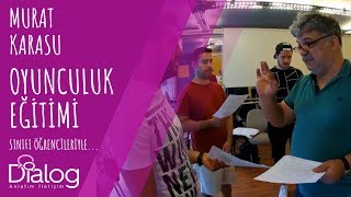 Profesyonel Oyunculuk Eğitimi / Dialog