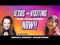 Jesus Is Visiting The Children NOW!! | Donna Rigney