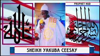 Sheikh Yakuba Ceesay || Prophet Hud || Send to the people of Ād || They rejected him