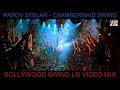 Parov Stelar - Chambermaid Swing Bollywood Swing LG Video Mix