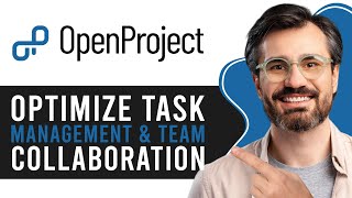 How to Use OpenProject 2026 | Optimize Task Management & Team Collaboration