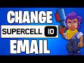 How To Change Your Supercell ID Email Brawl Stars