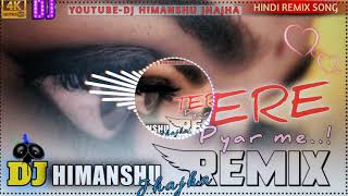 Tere Pyar mein Remix l Himesh Reshammiya New hindi Song l Latest new hindi remix songl