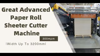 2024 Great Advanced Paper Roll Sheeter Cutter Machine Sychronous Fly Double Knife Sheeting Machine