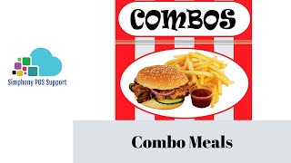 Configuring Combo Meals in Oracle Hospitality Simphony