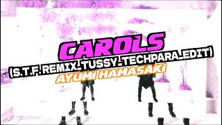 CAROLS (S.T.F. Remix TUSSY TECHPARA EDIT) ayumi hamasaki エナレボ　2025年1月18日　テクパラ講習会