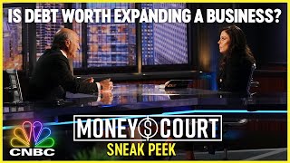Is More Debt Worth Expanding Your Business? | Money Court | CNBC Prime