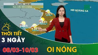 Thời tiết 3 ngày tới (08/03 đến 10/03): Tây Nguyên, Nam Bộ trưa chiều oi nóng những ngày tới | VTC14