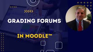 Moodle™ 4 Forum Grading