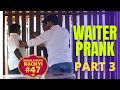 Waiter Prank Part - 3 | Restaurant Prank | Peela Guys | RagalaWithRackyi #47 | Tamil Pranks