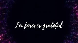 I M Forever Grateful Lyrics