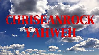 ChriseanRock - YAHWEH (Lyric Video)