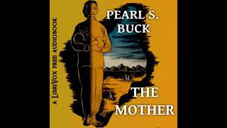 The Mother by Pearl Buck read by Various | Full Audio Book