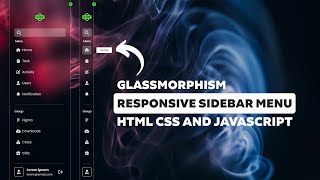 How to Make a Glassmorphism Sidebar Menu in HTML, CSS & Javascript