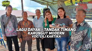 LAGU DAYAK - TANDAK TIMANG - KARUNGUT MODERN | ACARA SYUKURAN | VOC: LILI KARTIKA