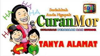 tanya alamat #CURahan perasaAN dan HuMOR# C U R A N M O R