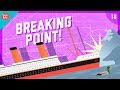 Reaching Breaking Point: Materials, Stresses, & Toughness: Crash Course Engineering #18
